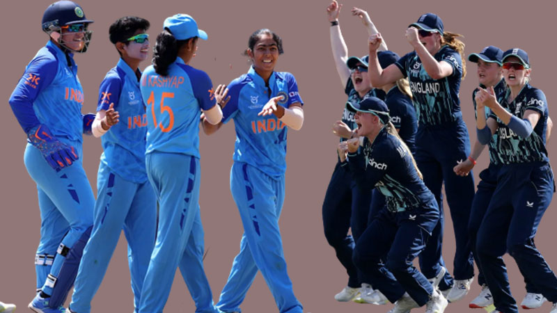 यू-१९ महिला विश्वकपको उपाधिका लागि भारत र इंग्ल्याण्ड भिड्ने